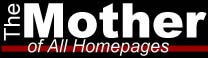 The Mother Of All Hompages